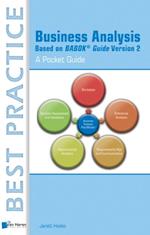 Business Analysis Based on BABOK® Guide Version 2 – A Pocket Guide