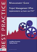 Project Management Office implementeren op basis van P3O(R) - Management guide