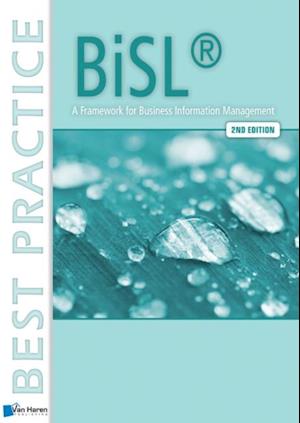 BiSL® - A Framework for Business Information Management – 2nd edition