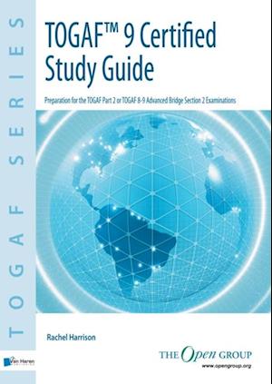 TOGAF® 9 Certified Study Guide