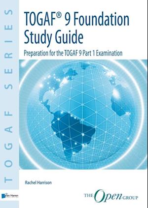 TOGAF™ Version 9 Foundation Study Guide