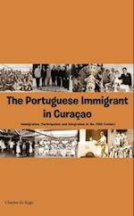 The Portuguese immigrant in Curacao : Immigration, Participation and Integration in 20th Century