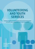 Volunteering and youth services : Essential readings on volunteering and volunteer management for social work, social policy and urban management.