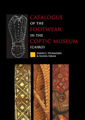 Catalogue of the footwear in the Coptic Museum (Cairo)