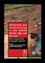Settlement and Metalworking in the Middle Bronze Age and Beyond