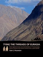 Tying the Threads of Eurasia