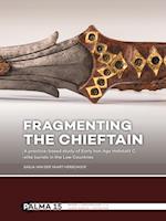 Fragmenting the Chieftain