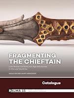 Fragmenting the Chieftain – Catalogue