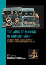 The Arts of Making in Ancient Egypt