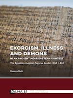 Exorcism, Illness and Demons in an Ancient Near Eastern Context