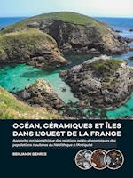 Océan, céramiques et îles dans l’ouest de la France