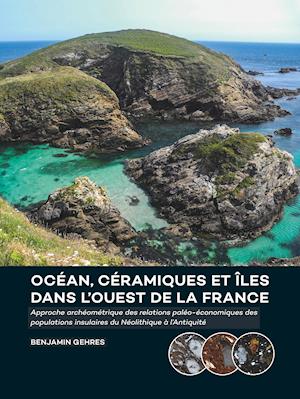 Ocean, ceramiques et iles dans l'ouest de la France