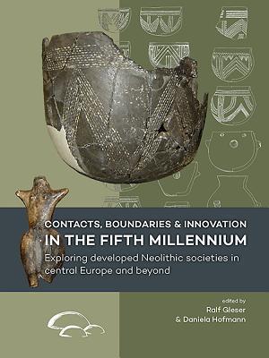 Contacts, boundaries and innovation in the fifth millennium