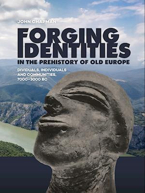 Forging Identities in the Prehistory of Old Europe