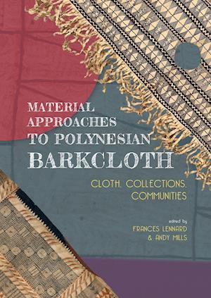 Material Approaches to Polynesian Barkcloth