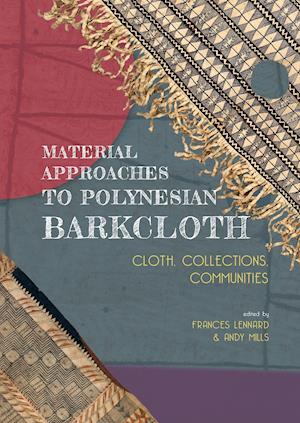 Material Approaches to Polynesian Barkcloth