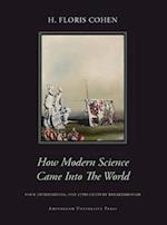 How Modern Science Came into the World