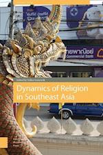 Dynamics of Religion in Southeast Asia