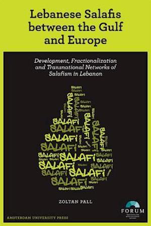 Lebanese Salafis between the Gulf and Europe