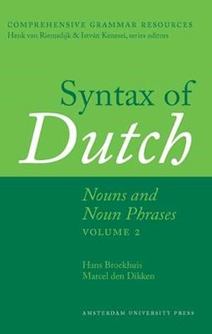 Syntax of Dutch: Nouns and Noun Phrases - Volume 2