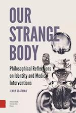 Our Strange Body