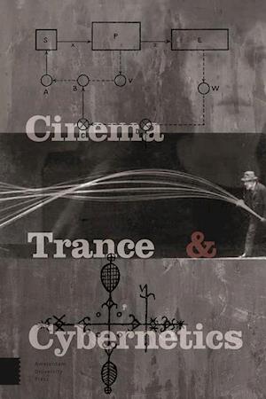 Cinema, Trance and Cybernetics