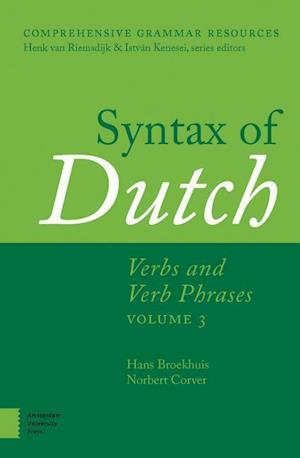 Syntax of Dutch – Verbs and Verb Phrases. Volume 3