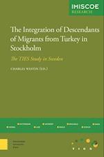 The Integration of Descendants of Migrants from Turkey in Stockholm