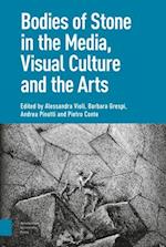 Bodies of Stone in the Media, Visual Culture and the Arts