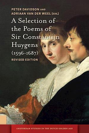 A Selection of the Poems of Sir Constantijn Huygens (1596-1687)
