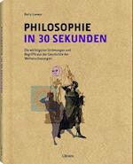 Philosophie in 30 Sekunden