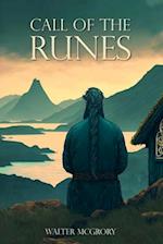 Call of the Runes: The magic, myth, divination, and spirituality of the Nordic people 