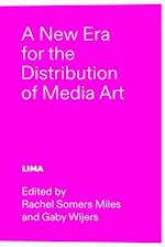 A New Era for the Distribution of Media Art 