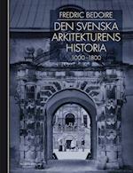 Den svenska arkitekturens historia : 1000-1800