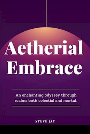 Aetherial Embrace