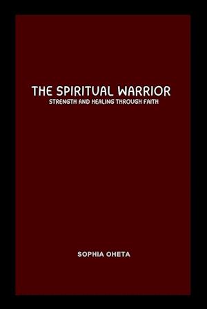 The Spiritual Warrior