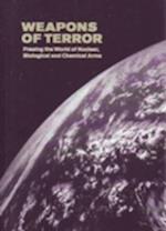 Weapons of Terror. Freeing the World of Nuclear, Biological and Chemical Arms