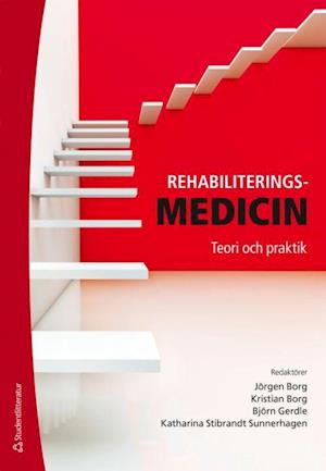 Rehabiliteringsmedicin : teori och praktik  (2.uppl.)