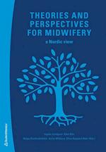 Theories and perspectives for midwifery : a Nordic view