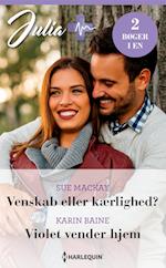 Venskab eller kærlighed? / Violet vender hjem