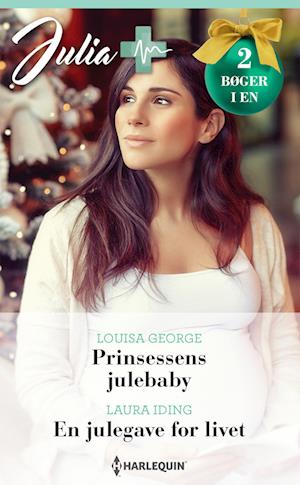 Prinsessens julebaby / En julegave for livet