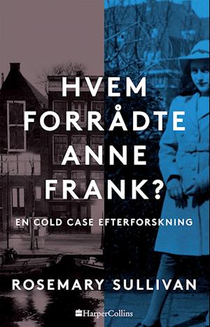 Hvem forrådte Anne Frank?