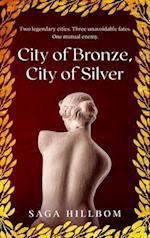 City of Bronze, City of Silver 