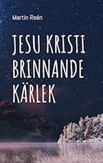 Jesu Kristi Brinnande Kärlek