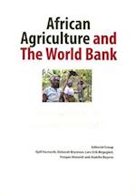 African Agriculture and the World Bank. Development or Impoverishment? 