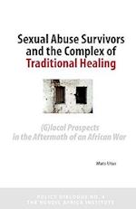 Sexual Abuse Survivors and the Complex of Traditional Healing