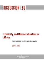 Ethnicity and Democratisation in Africa: Challenges for Politics and Development 