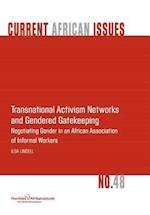 Transnational Activism Networks and Gendered Gatekeeping: Negotiating Gender in an African Association of Informal Workers 