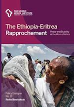 The Ethiopia-Eritrea Rapprochement: Peace and Stability in the Horn of Africa 