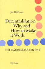 Decentralisation-why and how to make it work